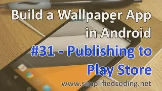 Build a Wallpaper App in Android - Publishing to Play Store