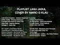Download Lagu PLAYLIST LAGU JADUL [NOSTALGIA] | Cover By Mario G Klau