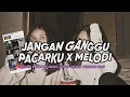 Download Lagu DJ JANGAN GANGGU PACARKU X MELODI JEDAG JEDUG TIKTOK TERBARU 2023