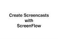Create Screencasts on Mac with Screenflow