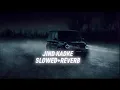 Download Lagu Jind Kadh K (Slow + Reverb) 4K - Prod. By IGMOR | Latest Punjabi songs 2024