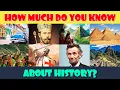 History Quiz How Much Do You Know About History