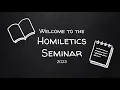 Homiletics Seminar 2023