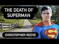 CHRISTOPHER REEVE Last Days The Death of Superman Where He Died His Home Where is His Grave