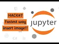 The Fastest Way to Insert Images in Jupyter Notebook Hack