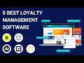 5 Best Loyalty Management Software Programs for 2025 Full Demo Comparison