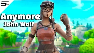 Fortnite Montage - "Anymore" (John Wolf)