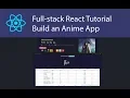 Anime App React Tutorial - App Explanation