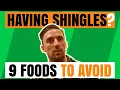 Top 12 FOODS to never eat if you have SHINGLES