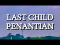 Last Child - Penantian (Lirik)