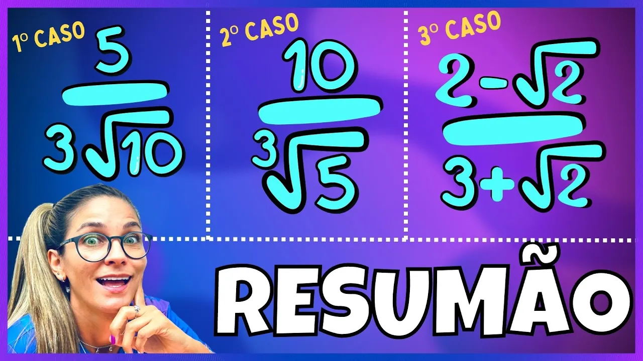 RACIONALIZAÇÃO DE DENOMINADORES RESUMÃO