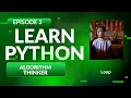 Python for Beginners Episode 3 Loops in Python for Loop while Loop