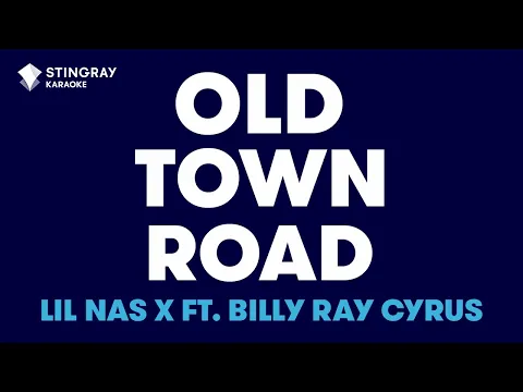 Download MP3 Lil Nas X - Old Town Road ft. Billy Ray Cyrus (Karaoke With Lyrics)