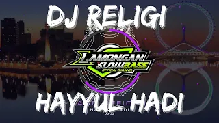 dj sholawat hayyul hadi slow full bass
