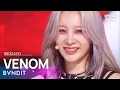 Download Lagu BVNDIT(밴디트) - VENOM @인기가요 inkigayo 20220529