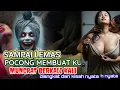 Download Lagu SAMPAI MUNCR444T POCONG GA KUAT NAHAN DARI DULU, cerita kuntilanaksalon hantu kuntilanak tali pocong