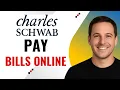 How to pay bills with Schwab s online banking