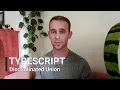 TypeScript - Discriminated Union