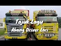 Lagu Tajuk Lagu : Abang Driver Lori / Asyraf Naim