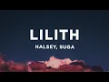 Download Lagu Halsey, SUGA - Lilith (Lyrics)