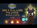 WotLK 3 3 5 Advanced Holy Paladin PvE Guide