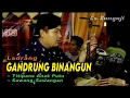 Download Lagu Ladrang GANDRUNG BINANGUN Pelog Barang ~ Titipane Anak Putu ~ Sawang-Sawangan - Atika, Maya, Tika