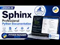 Lesson 80 - Sphinx Professional Python Documentation Python Packages Series Uplatz
