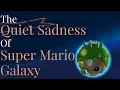 Download Lagu The Quiet Sadness of Mario Galaxy