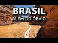 25 destinos FORA DO OBVIO para conhecer no BRASIL