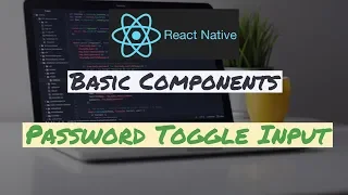 React Native Components Password Toggle Input