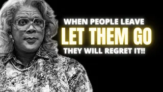 madea let them go life changing speech must watch 