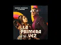 Manuel Medrano & Juliana - La Primera Vez (Official Audio)
