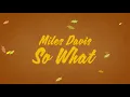 Miles Davis - So What (Official Audio)