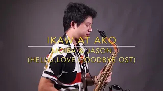 Download Ikaw At Ako - Moira \u0026 Jason (Hello, Love, Goodbye OST) Saxserenade Saxophone Cover MP3
