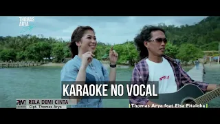 Download Thomas Arya Feat Elsa Pitaloka | Rela Demi Cinta (Karaoke: No Vocal Version) MP3