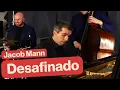 Lagu Desafinado - Jacob Mann, Graham Dechter, Alex Frank, Ryan Shaw