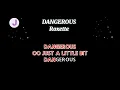 Dangerous - Roxette/karaoke version 