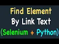 Locating Elements by Link Text using Selenium and Python Find Element by Link Text