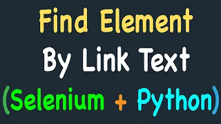 Locating Elements by Link Text using Selenium and Python Find Element by Link Text