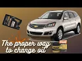 Step-by-Step Oil Change for Your Chevy Traverse 2009-2017