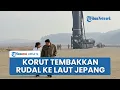 Korut Luncurkan Rudal Balistik Tak Dikenal ke Laut Jepang, Tanggapi Kapal Selam Nuklir Korsel