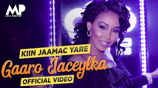 kiin jaamac yare gaaro jaceylka official video 