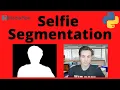 Latest SELFIE SEGMENTATION with 100 FPS on CPU - MediaPipe and OpenCV Python