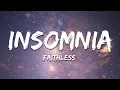 Lagu Faithless - Insomnia (Danny Byrd Bootleg) (Lyrics)