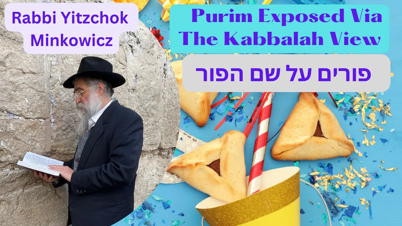 Purim Exposed Via The Kabbalah View פורים על שם הפורA New Kabbalah class by Rabbi Yitzchok Minkowicz