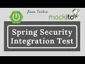 Spring Security for Spring Boot Integration Tests - Mockito Java techie
