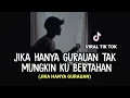 Lagu jika hanya gurauan tak mungkin ku bertahan/JIKA HANYA GURAUAN - RAHMA RAHMI lirik cover agusriansyah
