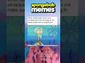 Spongebob Memes I Found Relatable