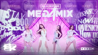 blackpink megamix 2024 