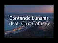 Contando Lunares feat  Cruz Cafuné